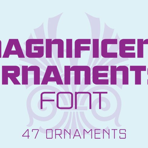 Magnificent Ornaments Font cover image.