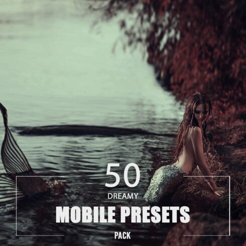 50 Dreamy Mobile Presets Packcover image.