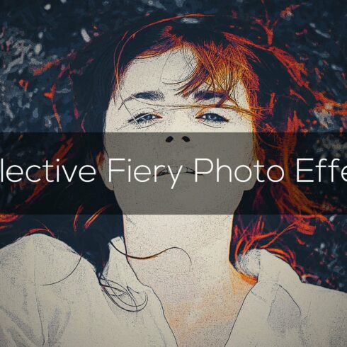 Selective Fiery Photo Effectcover image.