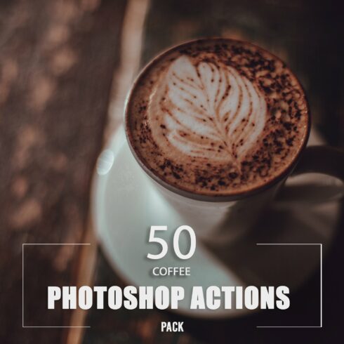 50 Coffee Photoshop Actionscover image.