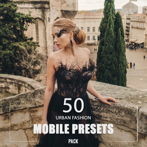 50 Urban Fashion Mobile Presets Packcover image.