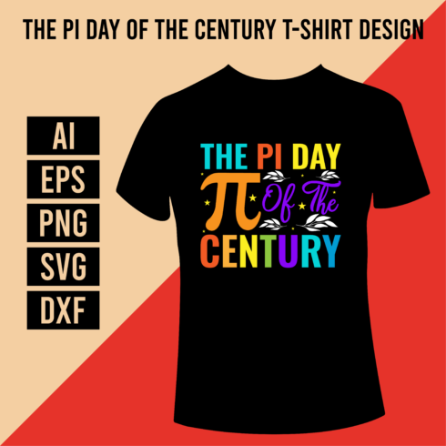 The Pi Day Of The Century T-Shirt Design cover image.