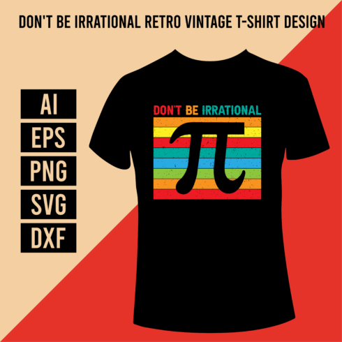 Dont Be Irrational Retro Vintage T-Shirt Design cover image.