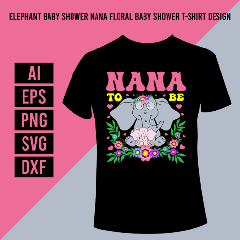 Elephant Baby Shower Nana Floral Baby Shower T-Shirt Design cover image.