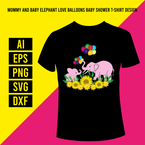 Mommy and Baby Elephant Love Balloons Baby Shower T-Shirt Design cover image.