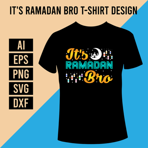 Its Ramadan Bro T-Shirt Design cover image.