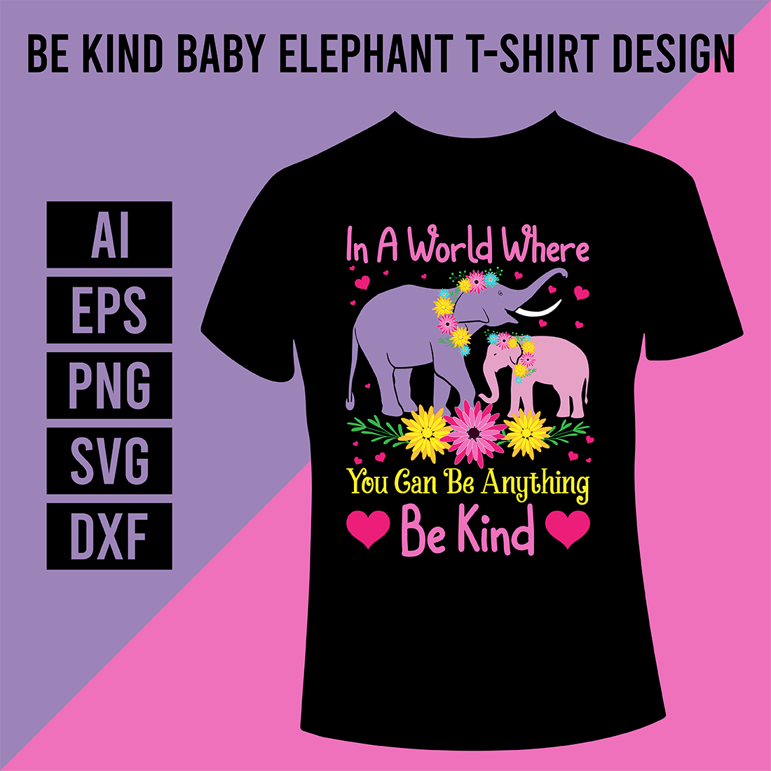 Be Kind Baby Elephant T-Shirt Design cover image.