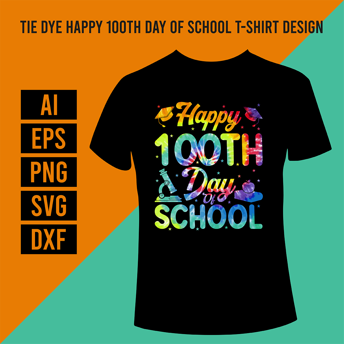 Tie Dye Happy 100th Day Of School T-Shirt Design cover image.