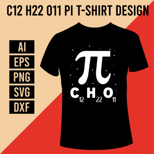 C12 H22 O11 Pi T-Shirt Design cover image.