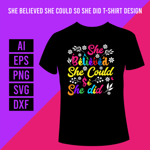 She Believed She Could So She Did T-Shirt Design cover image.