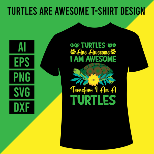 Turtles Are Awesome T-Shirt Design cover image.