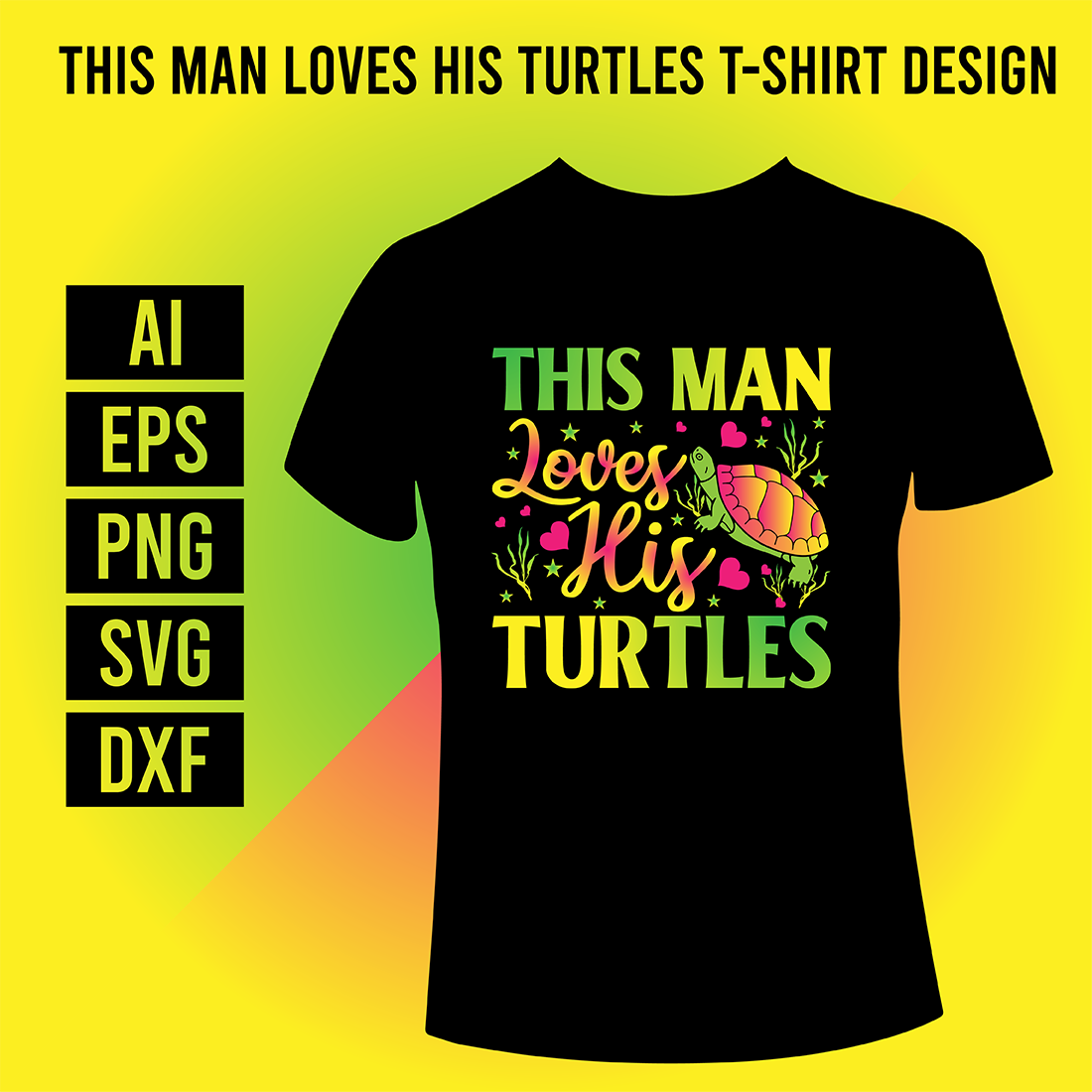 This Man Loves His Turtles T-Shirt Design cover image.