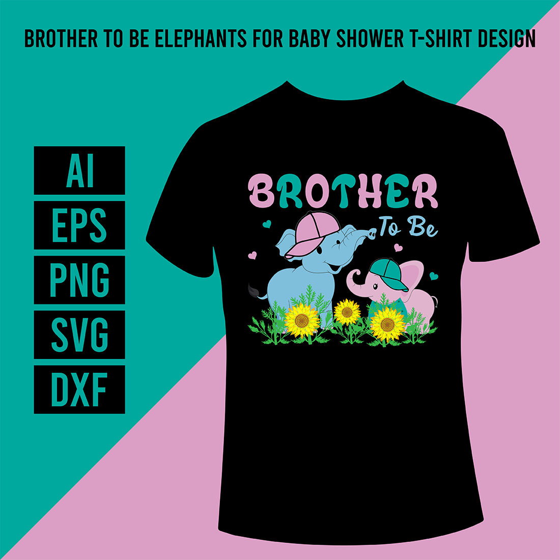 Brother To Be Elephants For Baby Shower T-Shirt Design cover image.