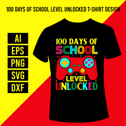 100 Days Of School Level Unlocked T-Shirt Design cover image.