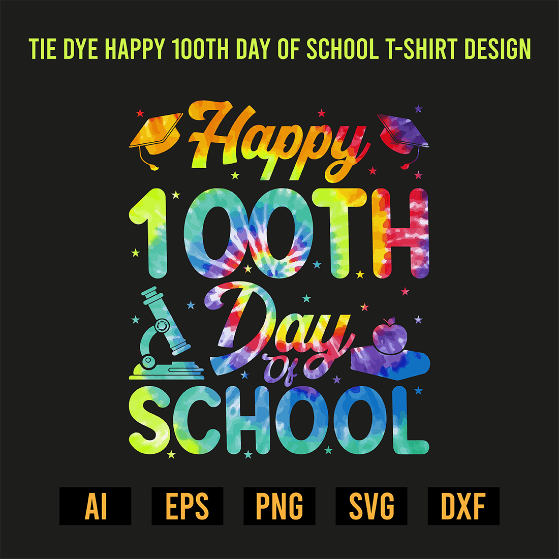 Tie Dye Happy 100th Day Of School T-Shirt Design preview image.
