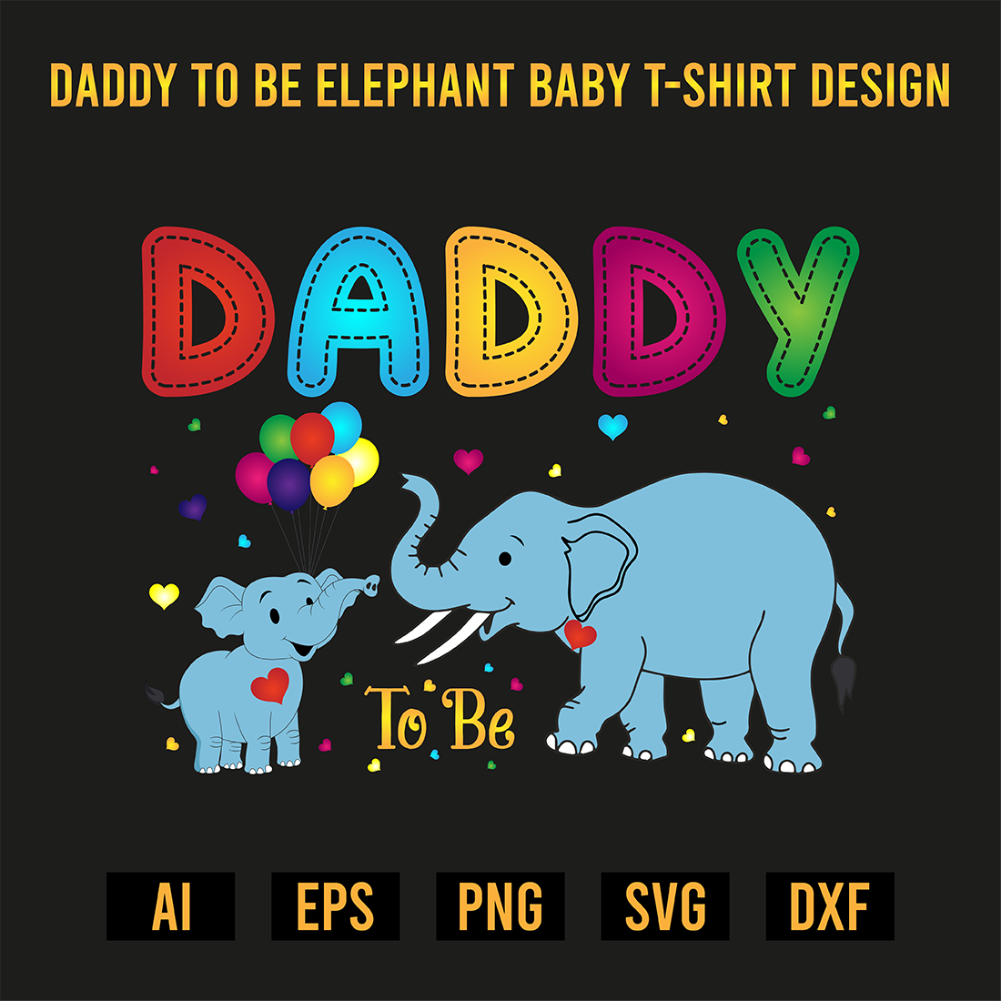 Daddy To Be Elephant Baby T-Shirt Design preview image.