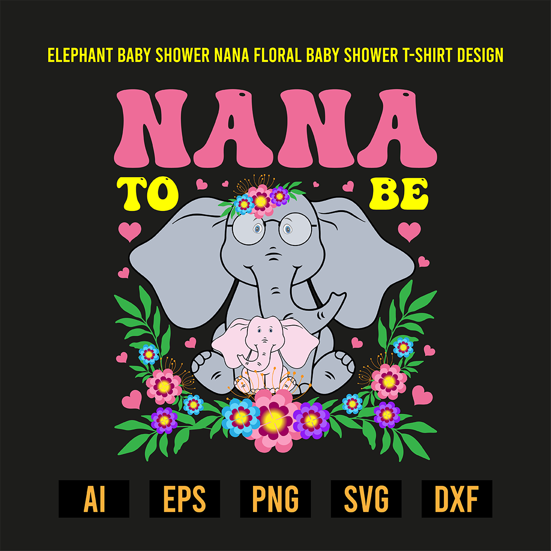 Elephant Baby Shower Nana Floral Baby Shower T-Shirt Design preview image.