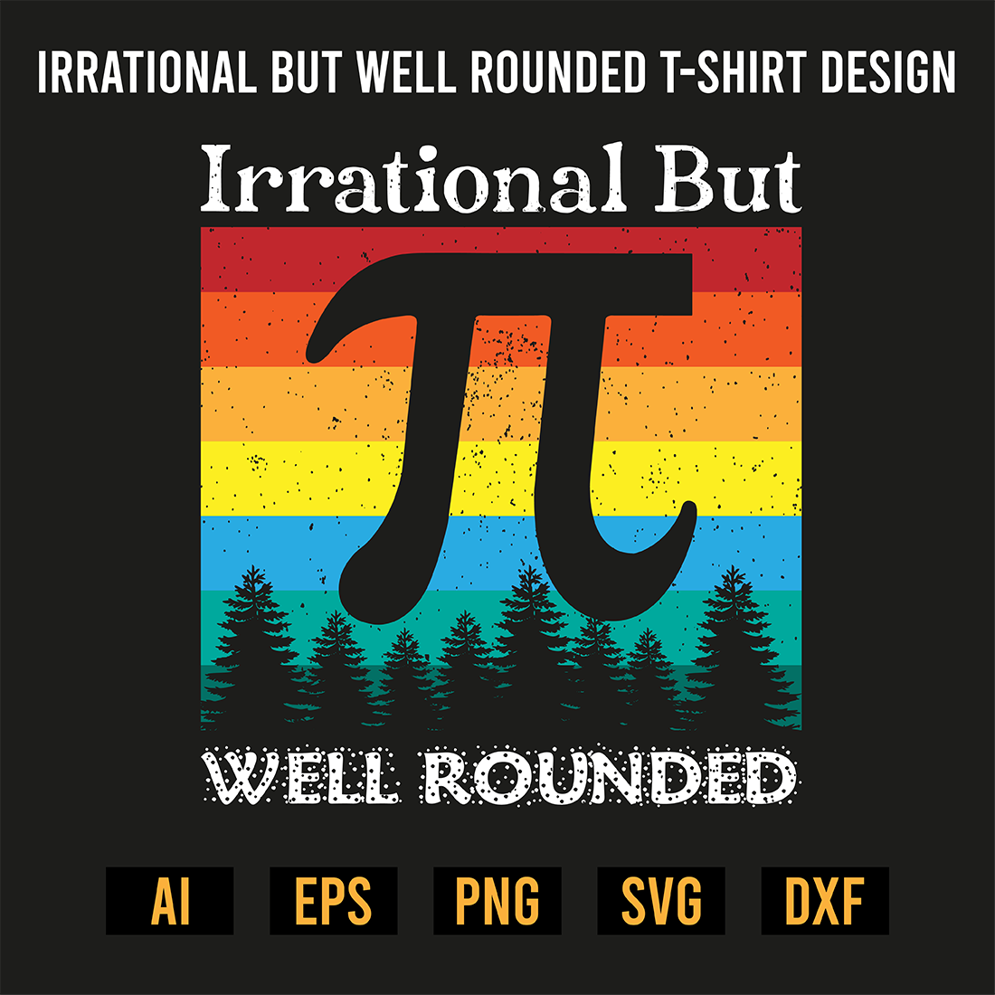 Irrational But Well Rounded T-Shirt Design preview image.