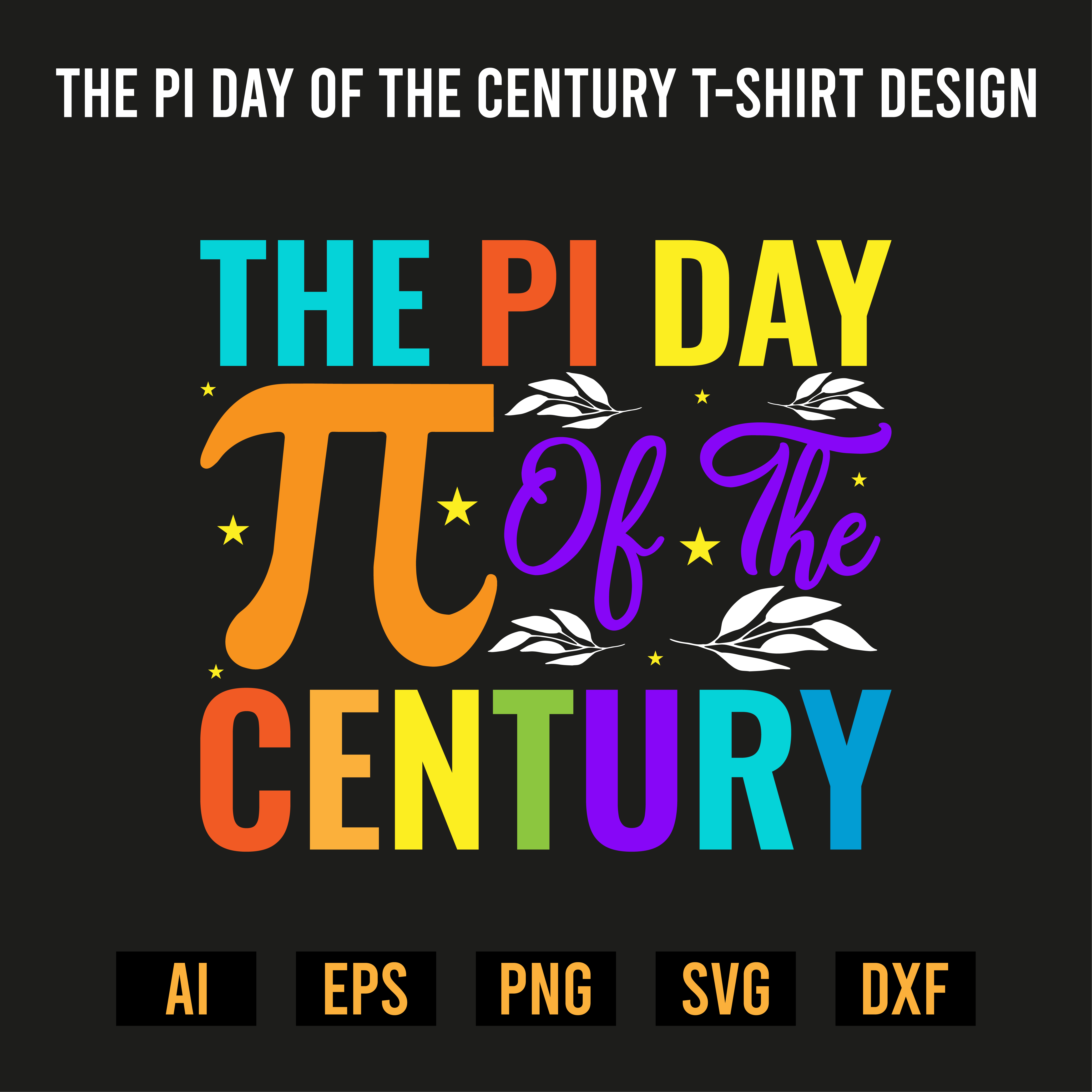 The Pi Day Of The Century T-Shirt Design preview image.