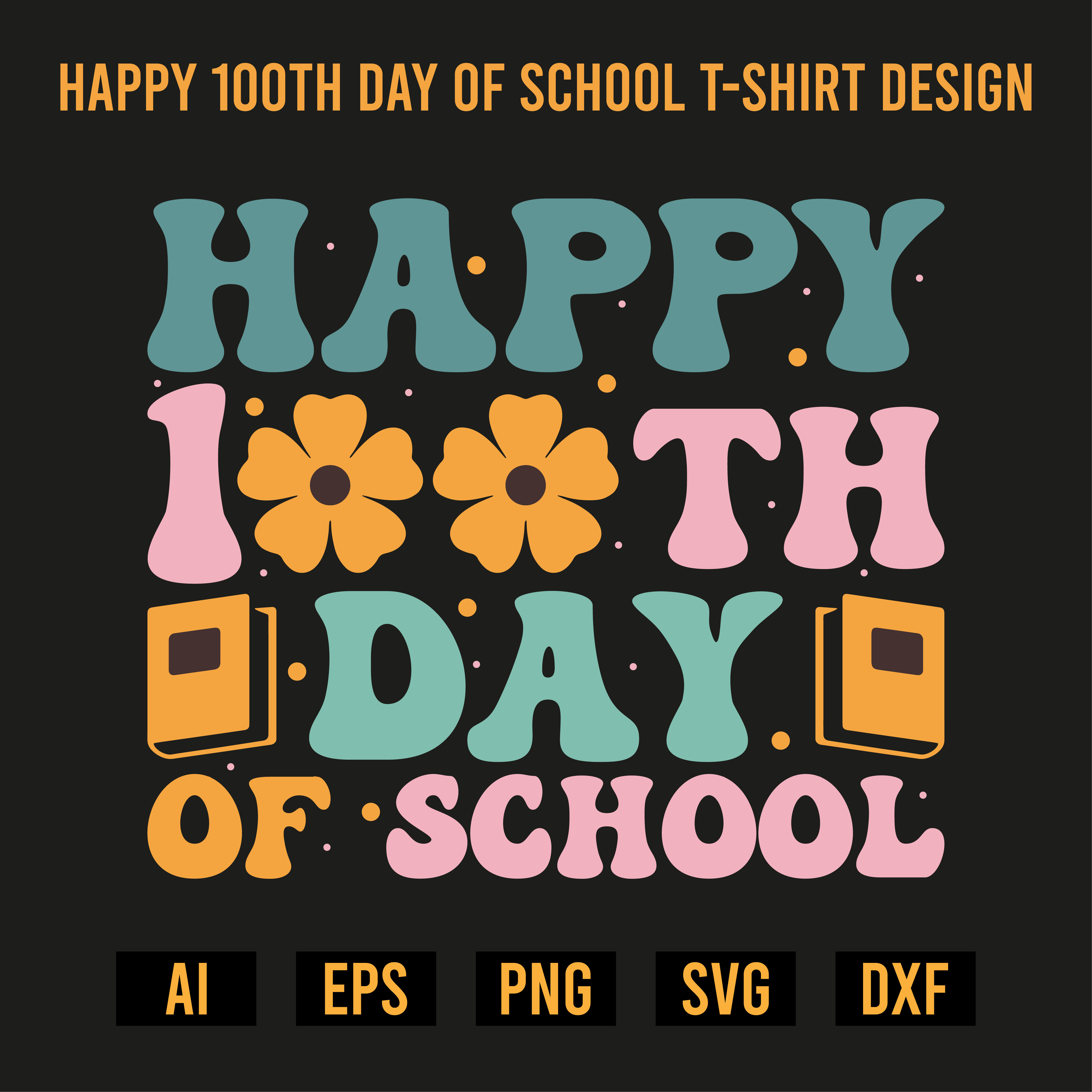 Happy 100th Day Of School T-Shirt Design preview image.
