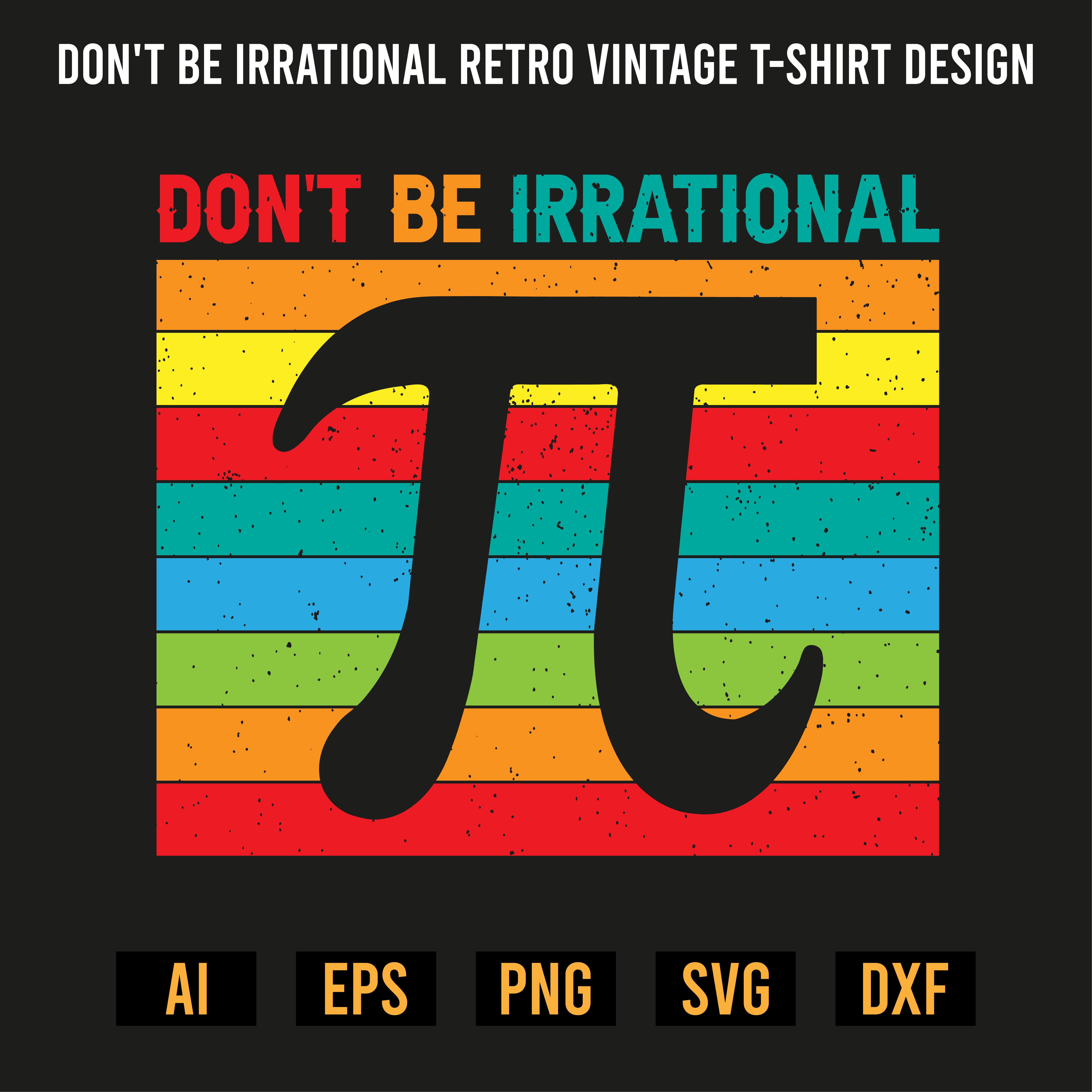 Dont Be Irrational Retro Vintage T-Shirt Design preview image.