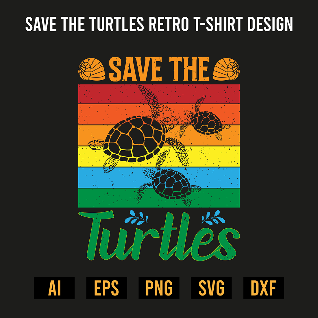 Save The Turtles Retro T-Shirt Design preview image.