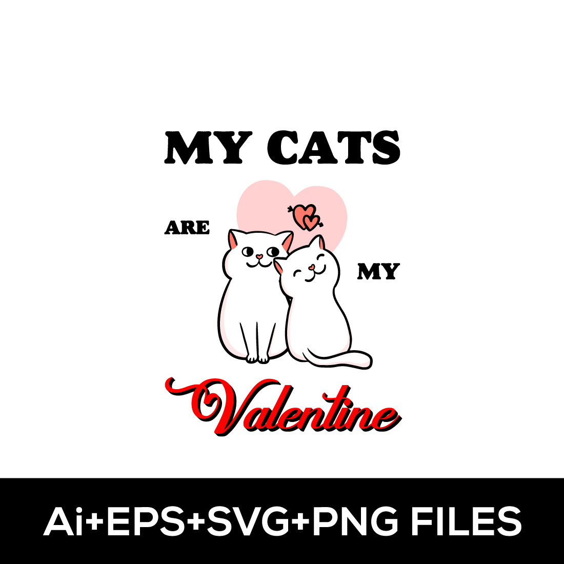 My Cats Are My Valentine T-Shirt Design cover image.