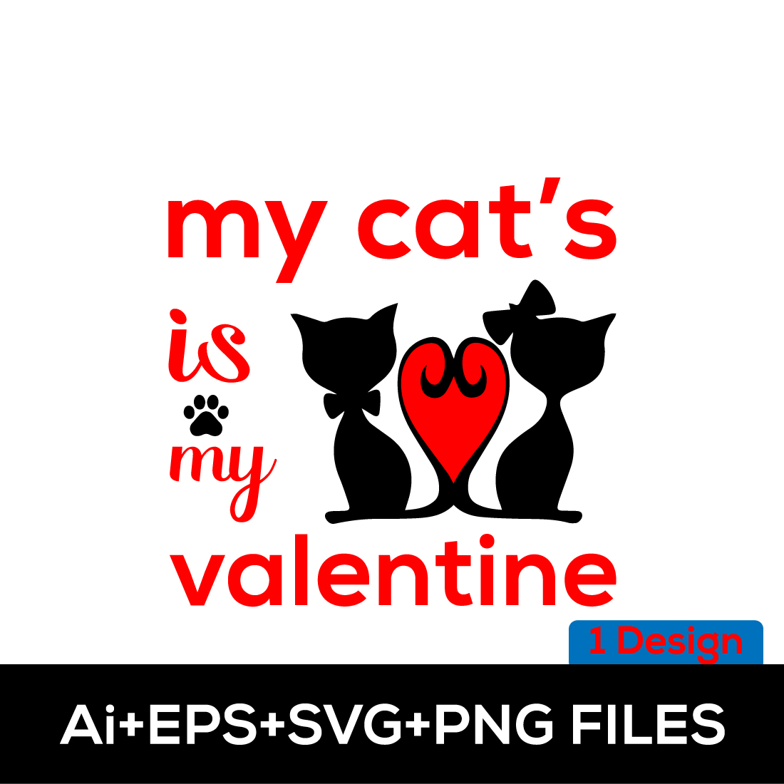 My Cats Is My Valentine T-shirt Design cover image.