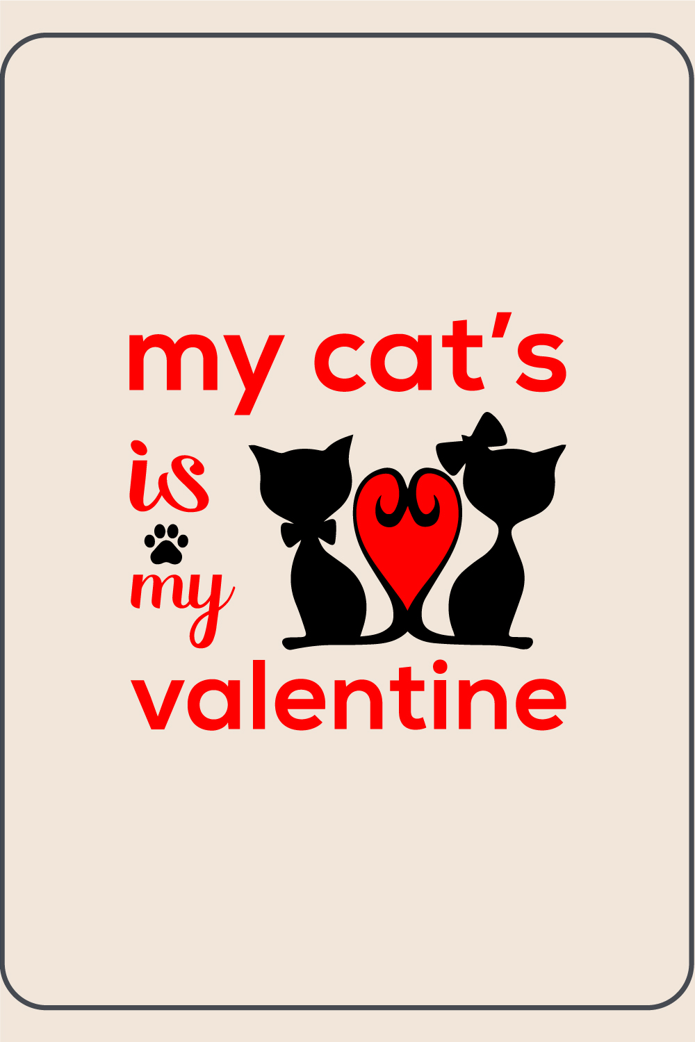 My Cats Is My Valentine T-shirt Design pinterest preview image.