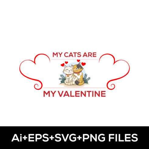 MY CATS ARE MY VALENTINE T-SHIRT DESIGN cover image.