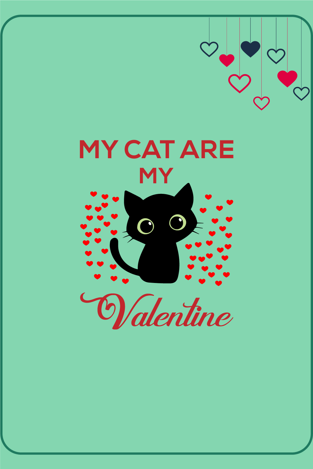 My Cat Are My Valentine T-Shirt Design pinterest preview image.