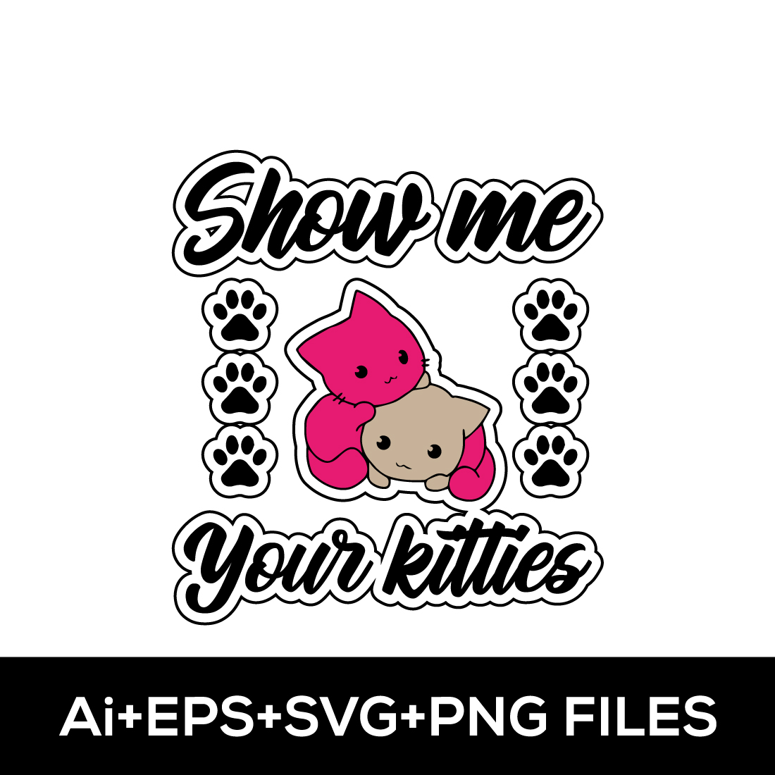 Show me your kitties T-Shirt Design cover image.