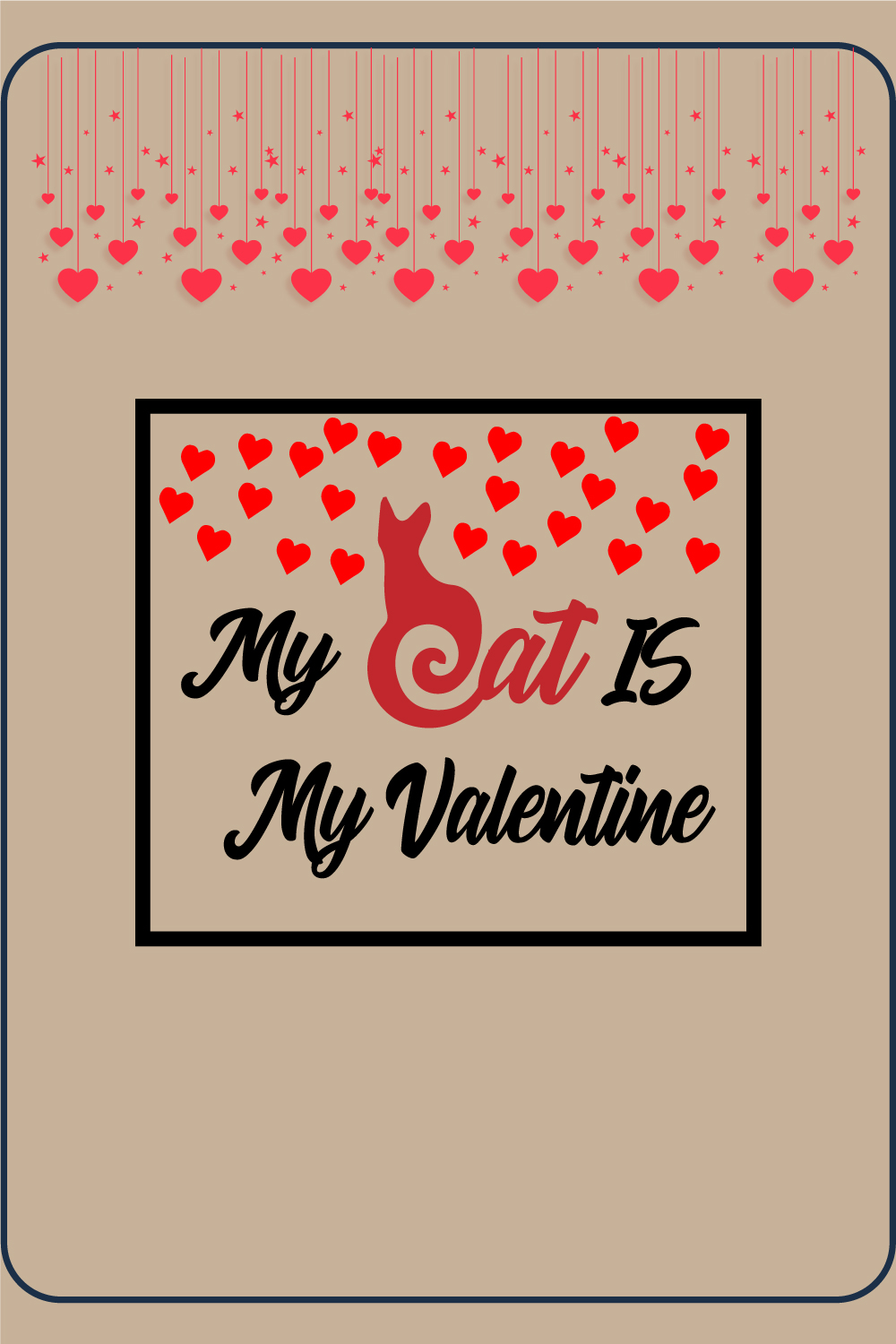 My Cat Is My Valentine T-Shirt Design pinterest preview image.