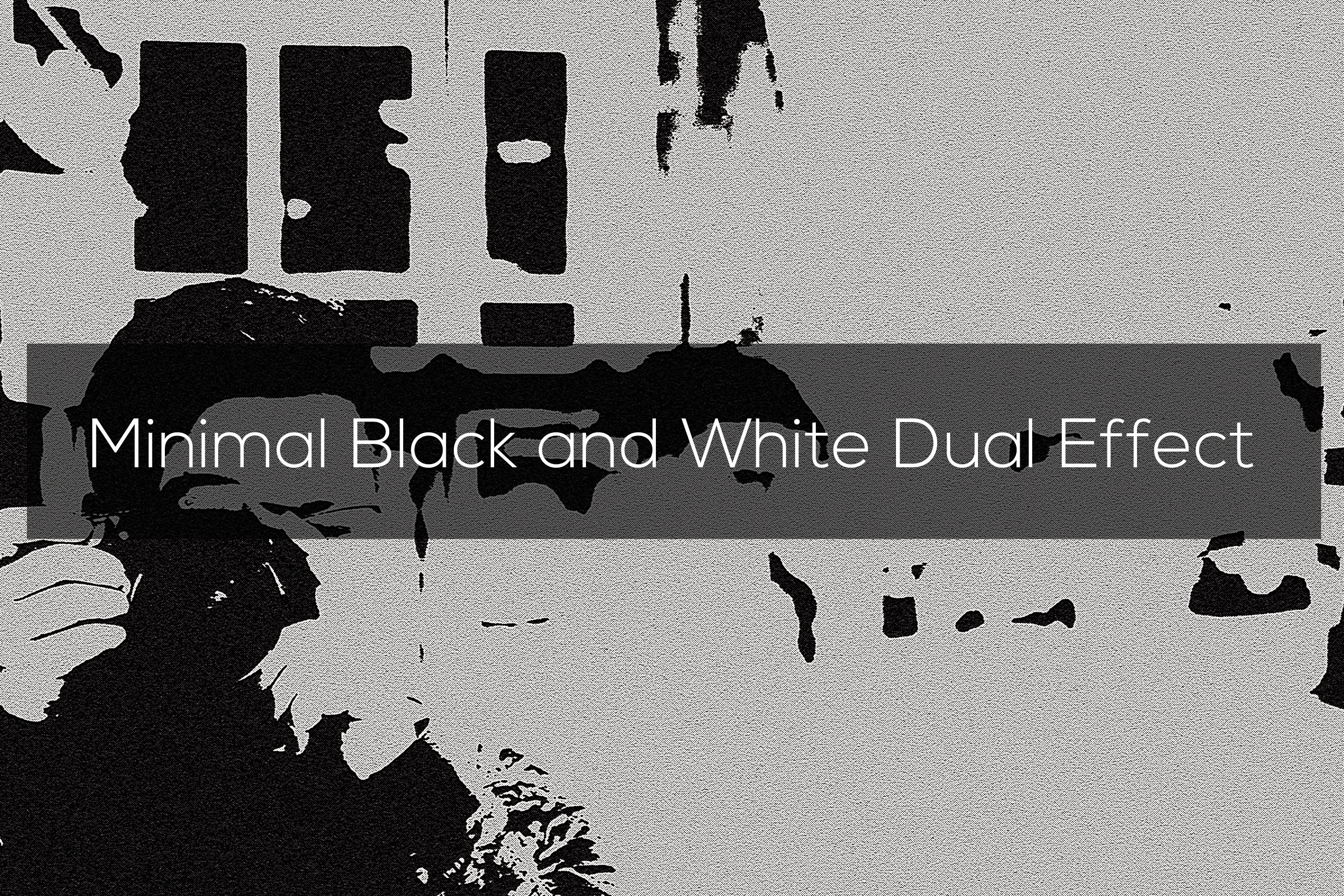 Minimal Black and White Dual Effectcover image.