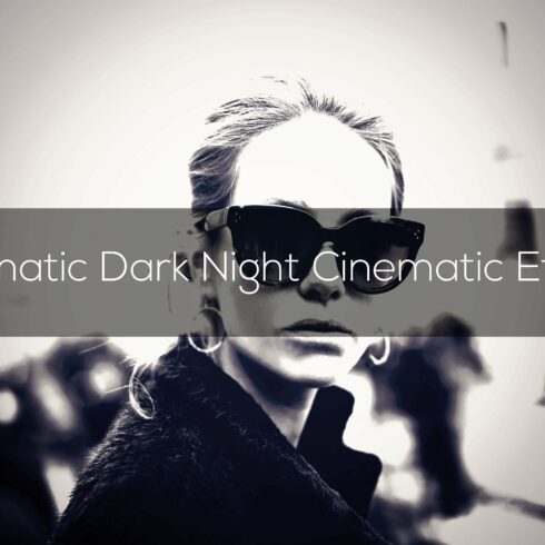 Dramatic Dark Night Cinematic Effectcover image.