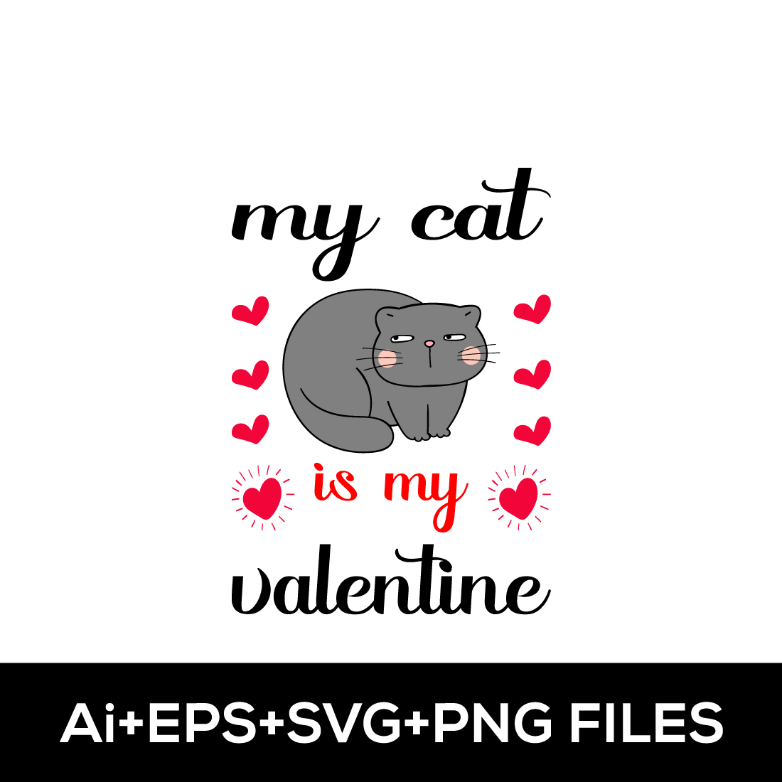 My Cat Is My Valentine T-Shirt Design cover image.