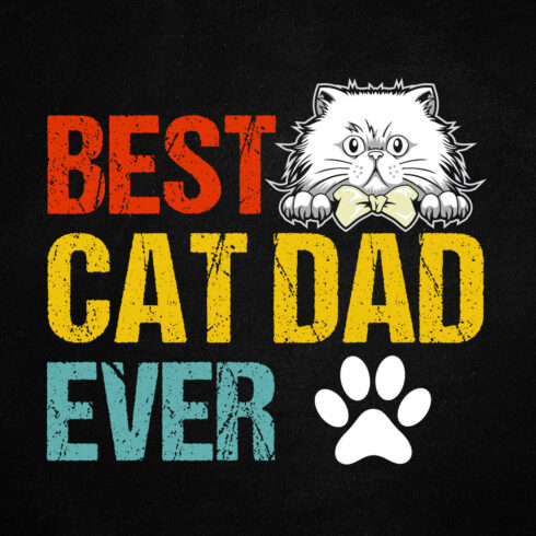 Best Cat Dad Ever Vintage Funny Cats Fathers Day t shirt Design cover image.
