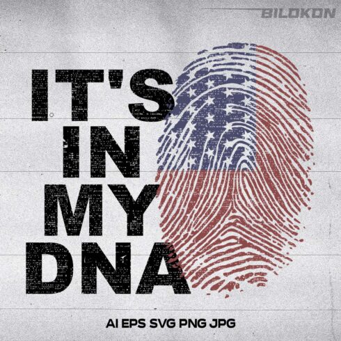 IT\'S IN MY DNA, American flag, USA flag, Fingerprint, SVG Vector cover image.