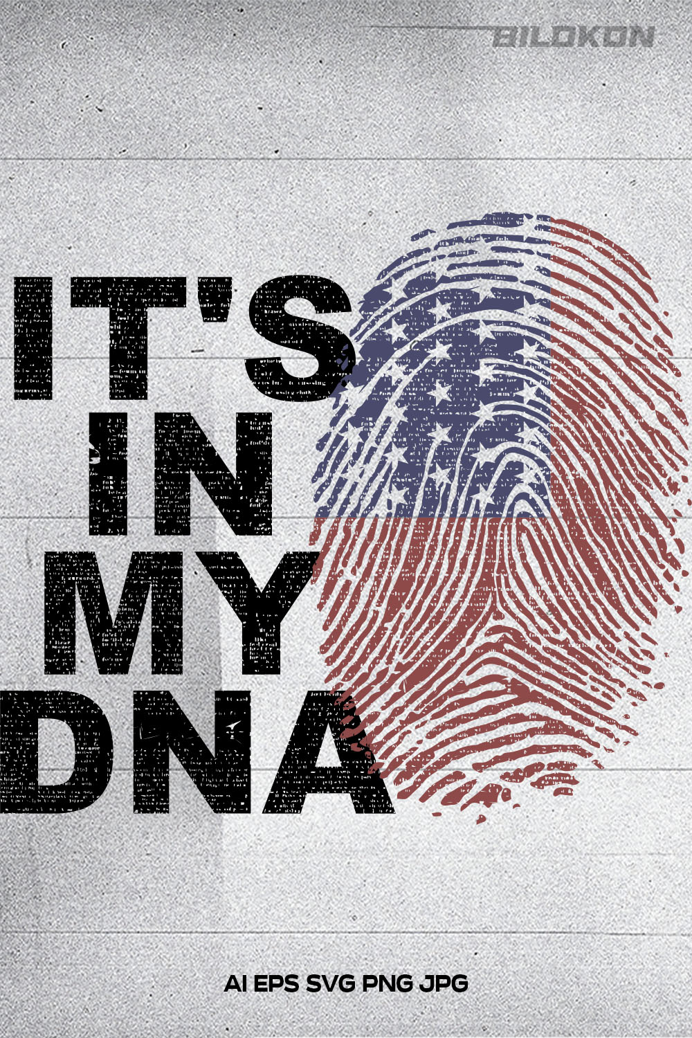 IT\'S IN MY DNA, American flag, USA flag, Fingerprint, SVG Vector pinterest preview image.