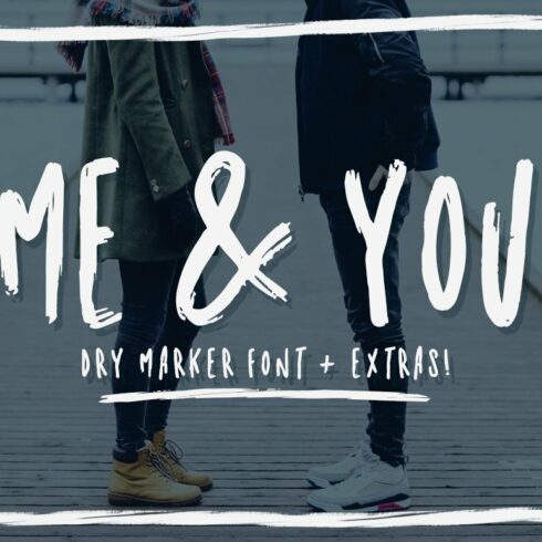 Me and you | Dry Marker font + extra cover image.