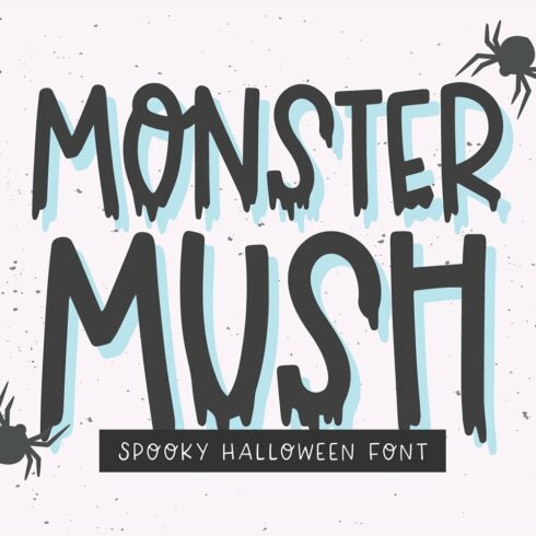 MONSTER MUSH Halloween Font cover image.