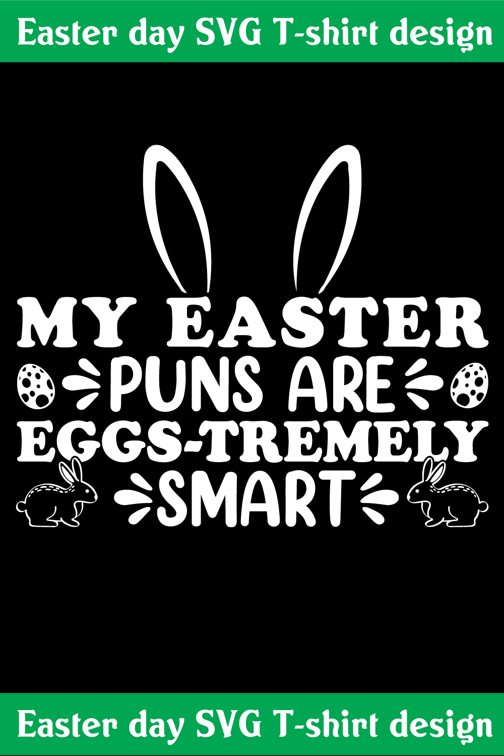 MY Easter puns are eggs tremely smart T-shirt design pinterest preview image.