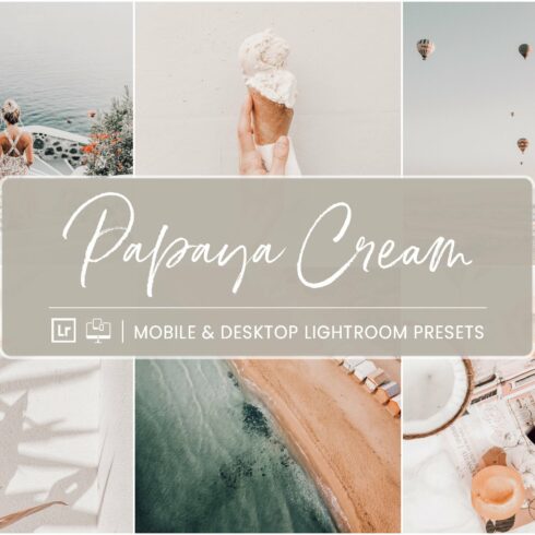 PAPAYA CREAM LIGHTROOM PRESETScover image.