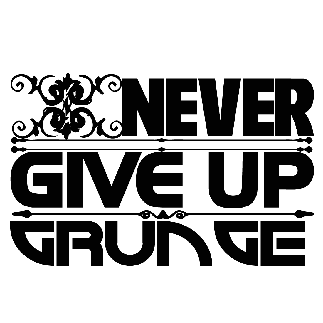 Never Give Up Grunge preview image.