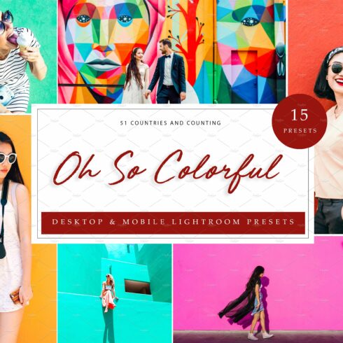 15 Lightroom Presets, Oh So Colorfulcover image.