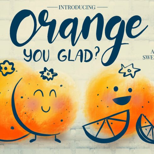 Orange You Glad Font cover image.
