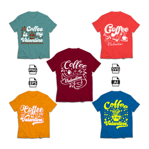 Coffee Is My Valentine Typography T-Shirt Design cover image.
