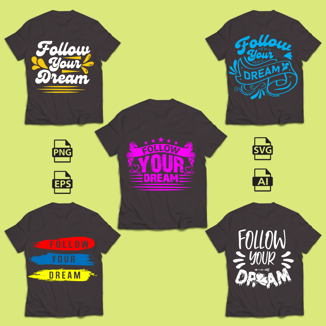 Follow Your Dream Typography T-Shirt Design preview image.