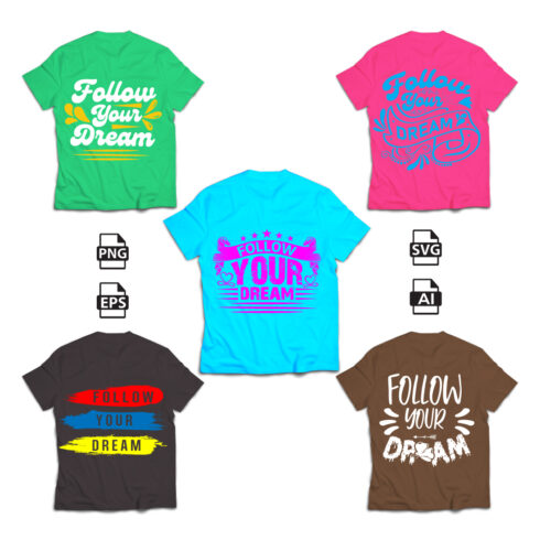 Follow Your Dream Typography T-Shirt Design cover image.