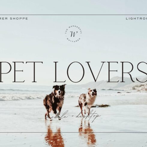 25 Pet Lovers Lightroom Presetscover image.